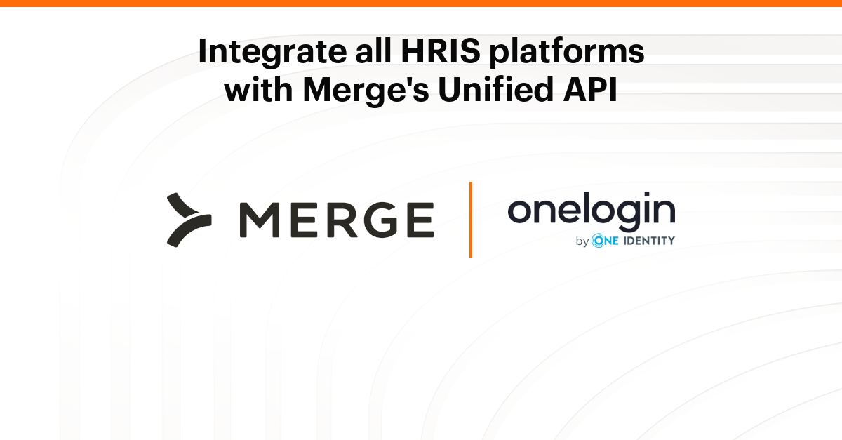 OneLogin API Integration - Build & Ship Faster with Merge