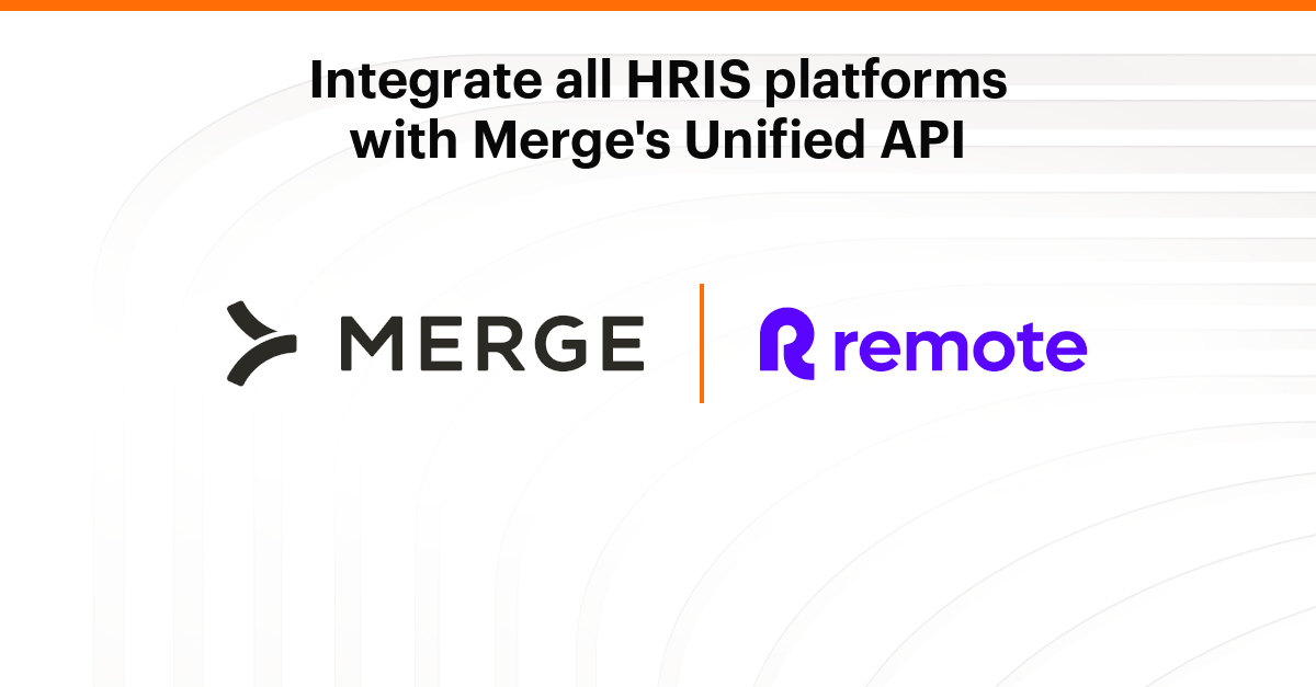 Remote API Integration - Build & Ship Faster with Merge